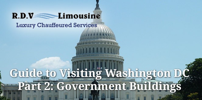 Guide to Visiting Washington DC Part 2: Government Buildings