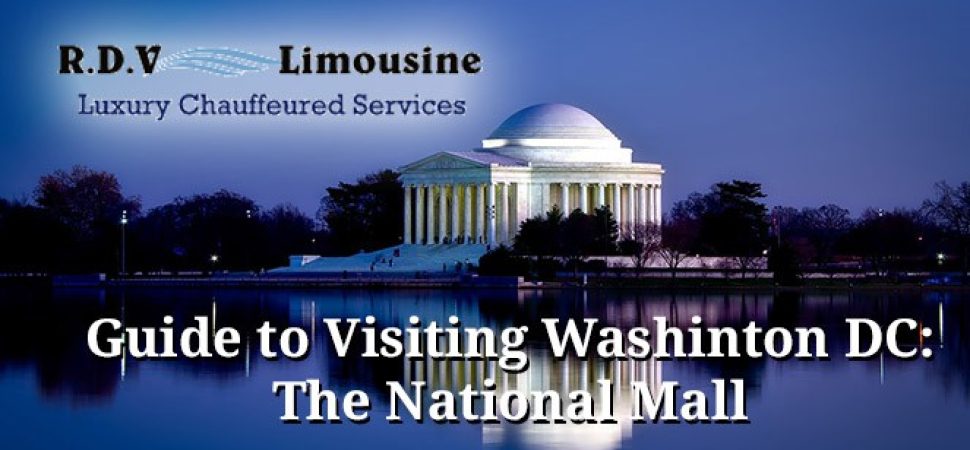 Guide to Visiting Washington DC Part 1: The National Mall
